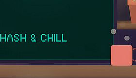 Hash & Chill