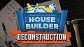 House Builder - Deconstruction DLC