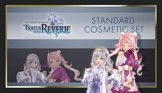 The Legend of Heroes: Trails into Reverie - Standard Cosmetic Set