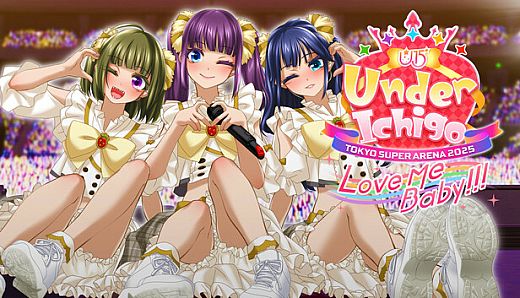 Under Ichigo Love me baby!!! in TOKYO SUPER ARENA 2025