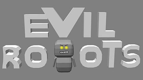 Evil Robots Game