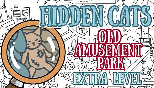 Hidden Cats: Old Amusement Park - Extra Level