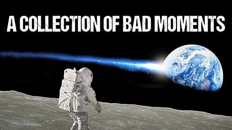 A Collection of Bad Moments Game