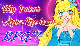 My Isekai After Life is an RPG!?