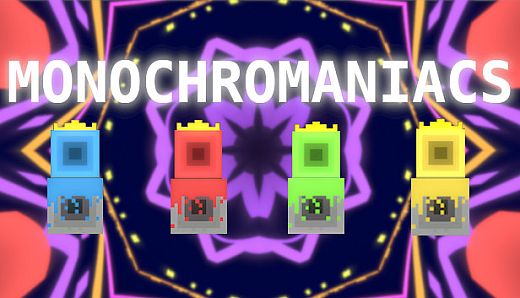 Monochromaniacs