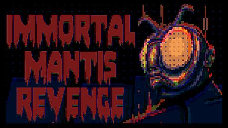 Immortal Mantis: Revenge Game