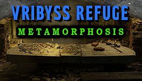 Vribyss Refuge Metamorphosis