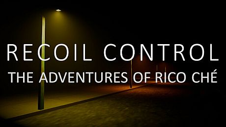Recoil Control: The Adventures of Rico Ché Game