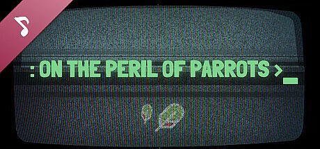 On the Peril of Parrots Soundtrack DLC