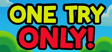 One Try Only! Game