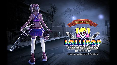 LOLLIPOP CHAINSAW RePOP Nintendo Switch 2 Edition Upgrade Pack Game
