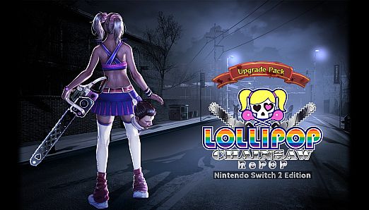 LOLLIPOP CHAINSAW RePOP Nintendo Switch 2 Edition Upgrade Pack