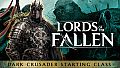 Lords of the Fallen - Dark Crusader Starting Class
