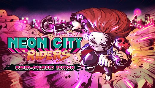 Neon City Riders: Super-powered Edition