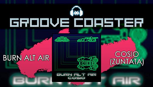 Groove Coaster - BURN ALT AIR