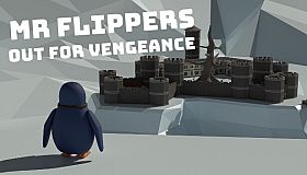 Mr Flippers Out For Vengeance
