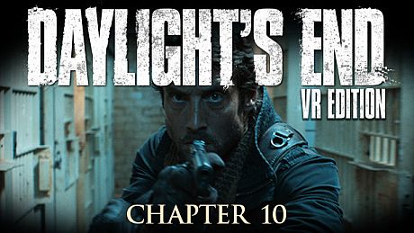 Daylight's End VR Edition - Chapter 10 DLC