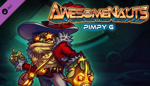 Awesomenauts - Pimpy G. Skin