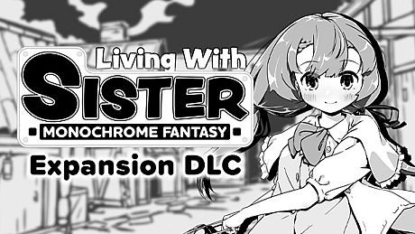 Living With Sister: Monochrome Fantasy - Expansion DLC DLC