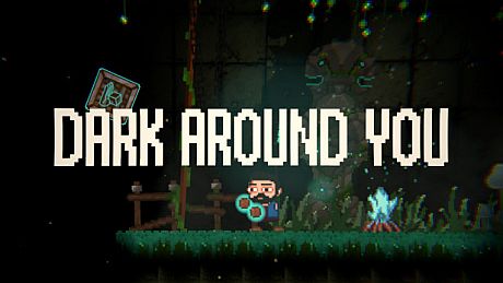 DARK AROUND YOU Game