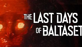 The Last Days of Baltaseth