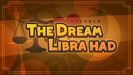 The Dream Libra had Game