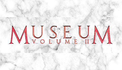 MUSEUM VOLUME II