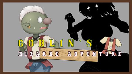 Goblin's Bizarre Adventure