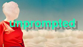 Unprompted