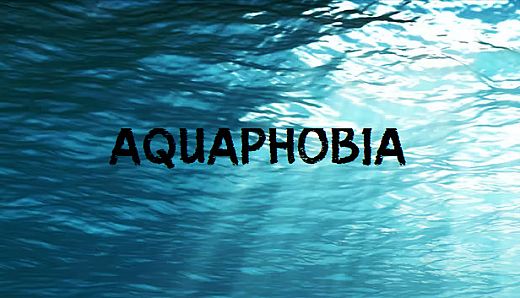AquaPhobia
