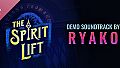 THE SPIRIT LIFT: Demo Soundtrack