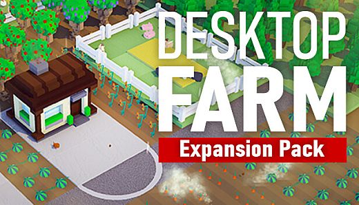 Desktop Farm - Expansion Pack