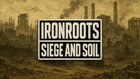 Ironroots Siege and Soil Game