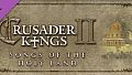 Crusader Kings II: Songs of the Holy Land