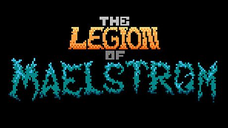 The Legion of Maelstrom Game