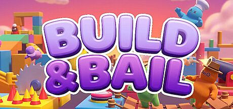 Build & Bail
