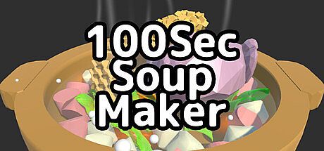 100 Second Soup Maker Game