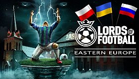 Lords of Football: Eastern Europe