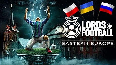 Lords of Football: Eastern Europe DLC
