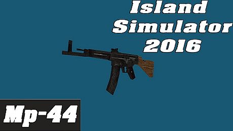 Island Simulator 2016 - Mp-44 DLC