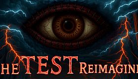The Test: Reimagined