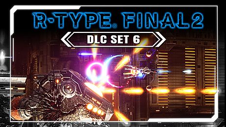 R-Type Final 2 - DLC Set 6 DLC