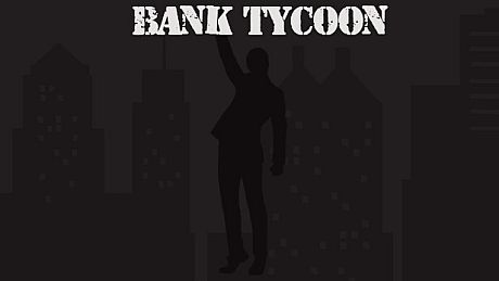 Bank Tycoon Game