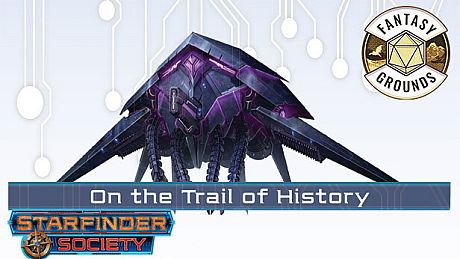 Fantasy Grounds - Starfinder RPG - Starfinder Society #1-13 On the Trail of History DLC