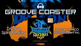 Groove Coaster - Dragon Spirit Medley