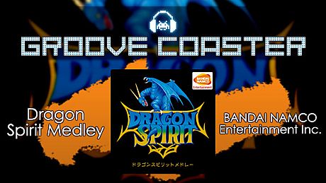 Groove Coaster - Dragon Spirit Medley DLC