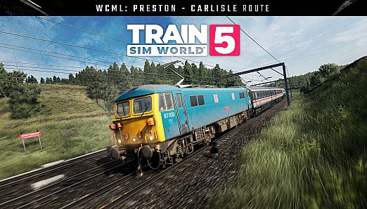 Train Sim World 5: West Coast Main Line: Preston - Carlisle