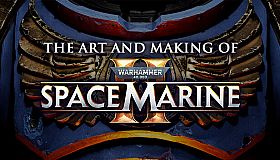Warhammer 40,000: Space Marine 2 - The Art and Making of