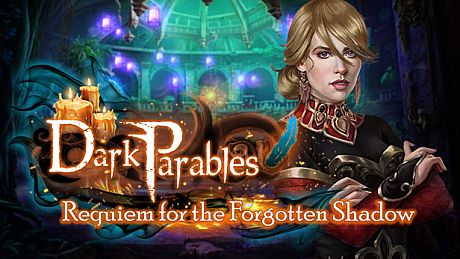 Dark Parables: Requiem for the Forgotten Shadow Collector's Edition Game