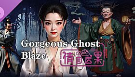 Gorgeous Ghost: Blaze